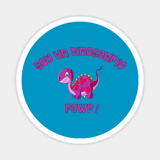 I'm A Dinosaur Rawr! Magnet by ShawnaMac